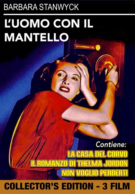 L' uomo con il mantello - Il romanzo di Thelma Jordon - Non voglio perderti (DVD) di Robert Siodmak,Fletcher Markle,Mitchell Leisen - DVD