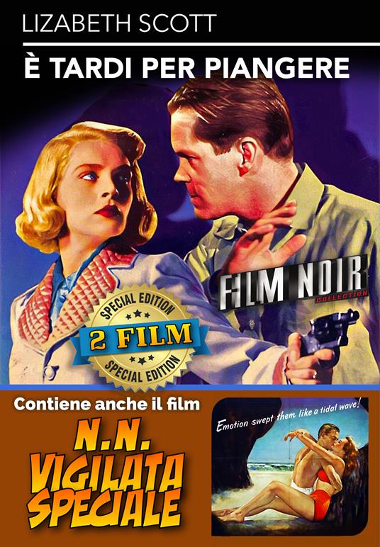 È tardi per piangere + N.N. vigilata speciale - Special Edition 2 Film (DVD) di Byron Haskin,John Cromwell - DVD