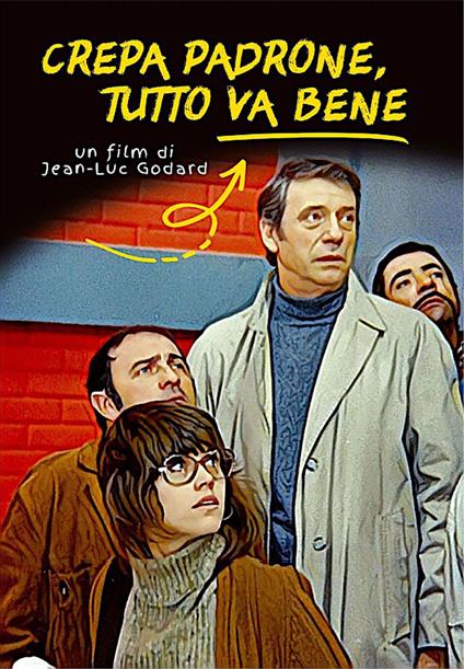 Crepa padrone, tutto va bene (DVD) di Jean-Luc Godard - DVD