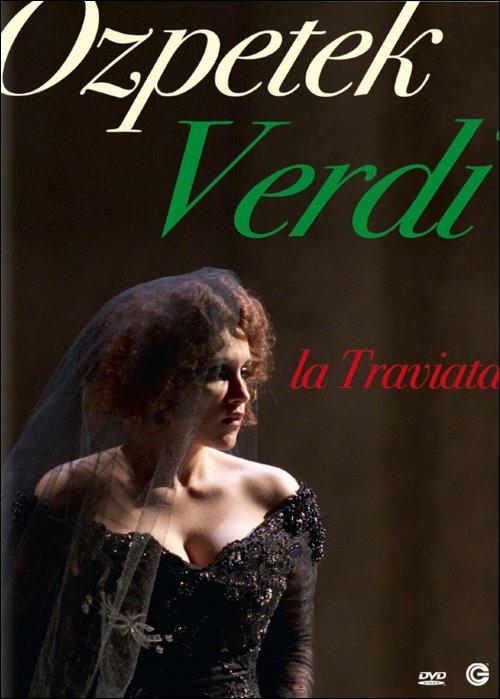 Giuseppe Verdi. La Traviata di Ferzan Ozpetek - DVD