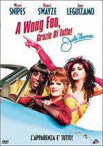 A Wong Foo. Grazie di tutto, Julie Newmar