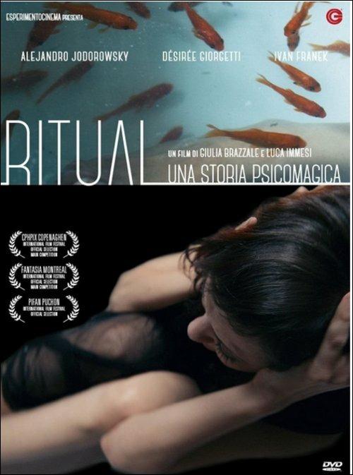 Ritual. Una storia psicomagica di Giulia Brazzale,Luca Immesi - DVD