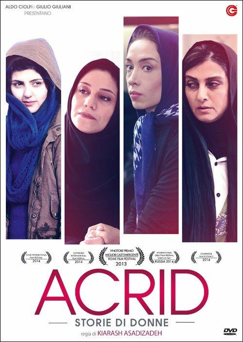 Acrid. Storie di donne di Kiarash Asadizadeh - DVD