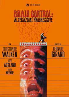 Brain Control. Alterazioni progressive di Bernard Girard - DVD