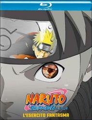 Naruto Shippuden. Il film. L'esercito fantasma