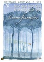 L' uomo fiammifero (2 DVD)