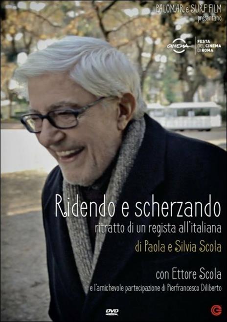 Ridendo e scherzando. Ritratto di un regista all'italiana di Paola Scola,Silvia Scola - DVD