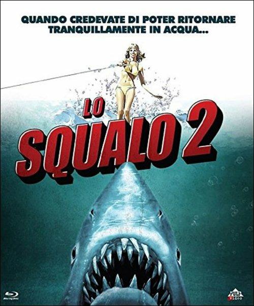 Lo squalo 2 di Jeannot Szwarc - Blu-ray