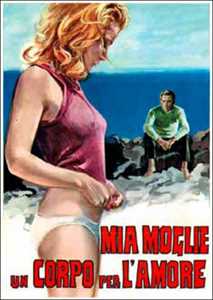 Film Mia moglie, un corpo per l'amore (DVD) Mario Imperoli
