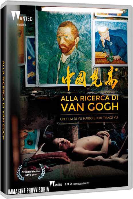 Alla ricerca di Van Gogh (DVD) di Haibo Yu,Tianqi Kiki Yu - DVD