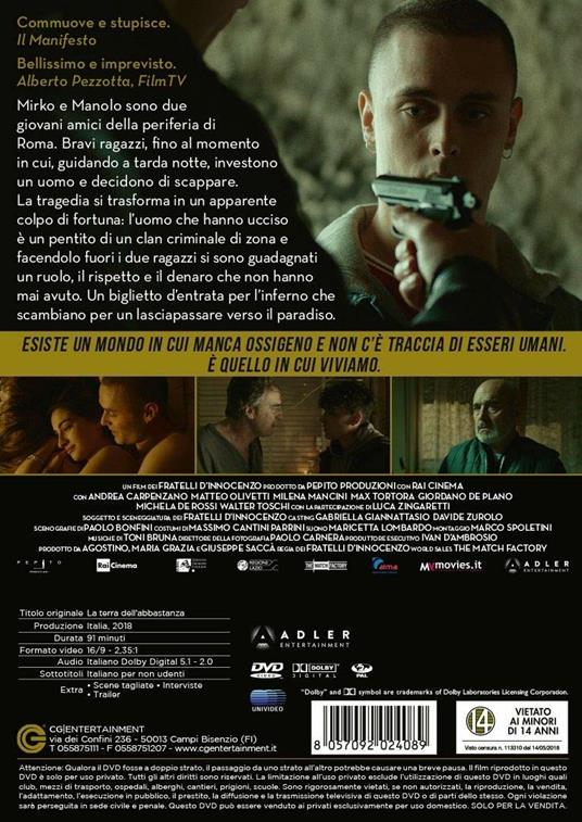 La terra dell'abbastanza (DVD) di Fabio D'Innocenzo,Damiano D'Innocenzo - DVD - 2