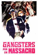 Gangster per un massacro (DVD)