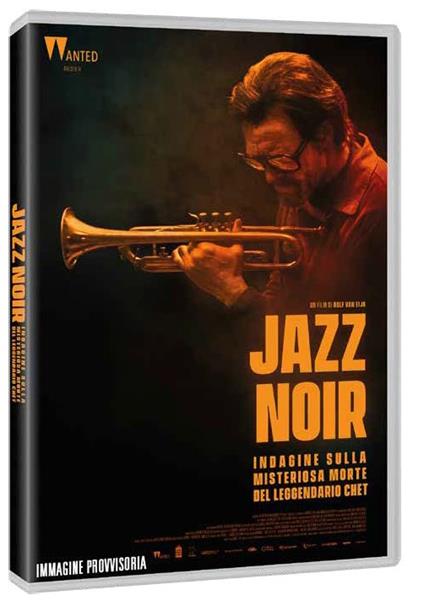 Jazz Noir. Indagine sulla misteriosa morte del leggendario Chet (DVD) di Rolf van Eijk - DVD
