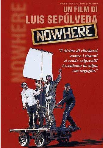 Nowhere (DVD) di Luis Sepúlveda - DVD