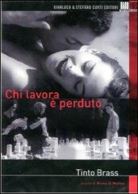 Chi lavora è perduto. In capo al mondo di Tinto Brass - DVD