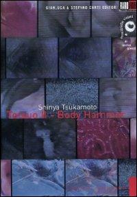 Tetsuo 2. The Body Hammer (DVD) di Shinya Tsukamoto - DVD
