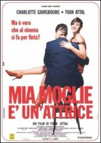 Mia moglie è un'attrice di Yvan Attal - DVD