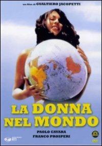 La donna nel mondo di Gualtiero Jacopetti,Franco Prosperi,Paolo Cavara - DVD