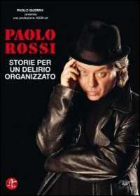 Film Paolo Rossi. Storie per un delirio organizzato Paolo Rossi