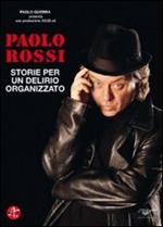 Paolo Rossi. Storie per un delirio organizzato