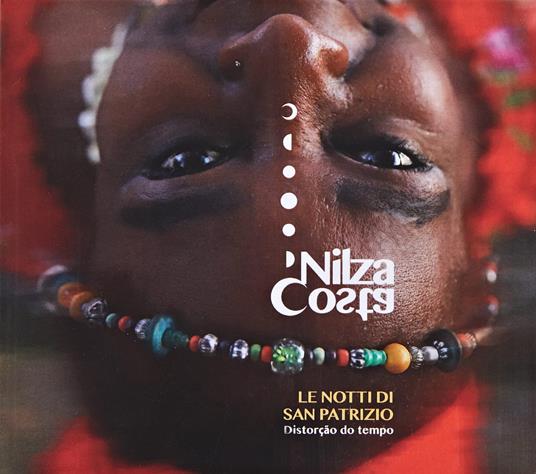 Le Notti Di San Patrizio - Distorcao Do Tempo - CD Audio di Nilza Costa