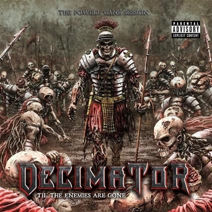 Til The Enemis Are Gone - CD Audio di Decimator