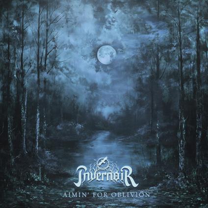 Aimin' For Oblivion - CD Audio di Invernoir