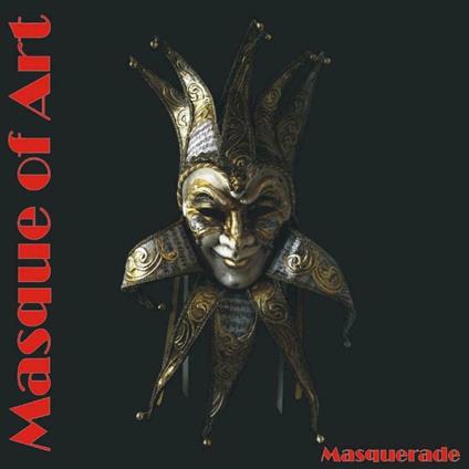 Masquerade - CD Audio di Masque of Art