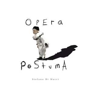 CD Opera Postuma Stefano Di Nucci
