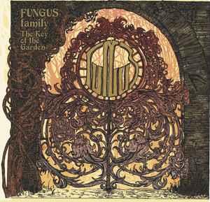 Key of the Garden - Vinile LP di Fungus Family