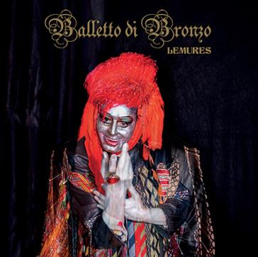 Lemures - Vinile LP di Il Balletto di Bronzo