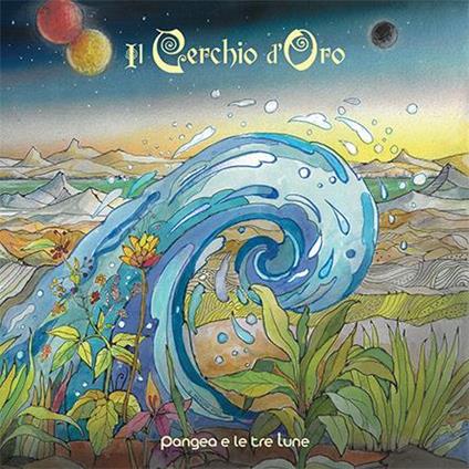 Pangea E Le Tre Lune - Vinile LP di Il Cerchio d'Oro
