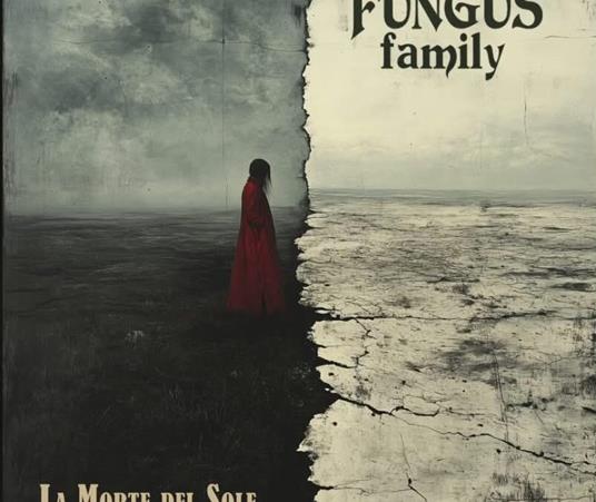 La Morte Del Sole - Vinile LP di Fungus Family