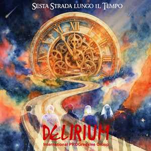 Vinile Sesta Strada Lungo Il Tempo Delirium International Progressive Group