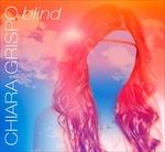 Blind (Amici 2016) - CD Audio di Chiara Grispo