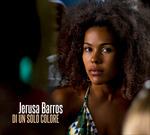 Di un solo colore - CD Audio di Jerusa Barros