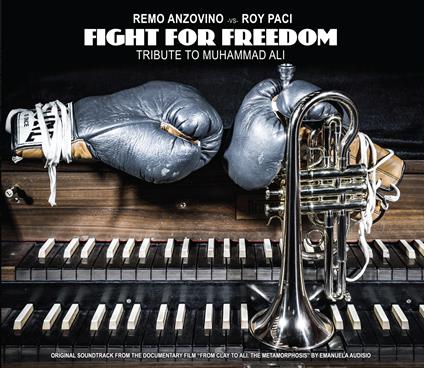 Fight for Freedom. Tribute to Muhammad Alì - CD Audio di Roy Paci,Remo Anzovino