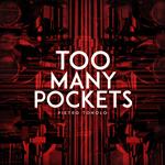 Too Many Pockets