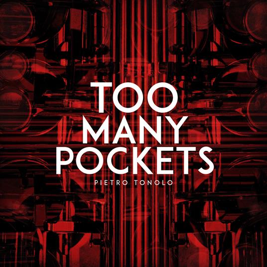 Too Many Pockets - CD Audio di Pietro Tonolo
