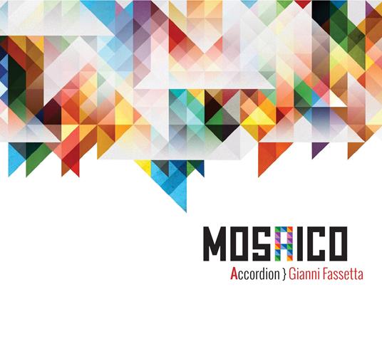 Mosaico - CD Audio di Gianni Fassetta