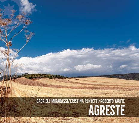 Agreste - CD Audio di Gabriele Mirabassi
