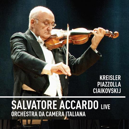 Live. Musiche di Kresisler, Piazzolla, Ciaikovskij - CD Audio + DVD di Astor Piazzolla,Pyotr Ilyich Tchaikovsky,Fritz Kreisler,Salvatore Accardo,Orchestra da Camera Italiana