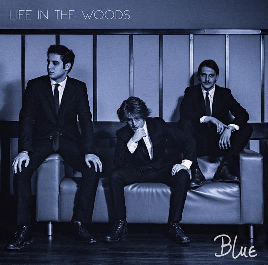 Blue Ep - CD Audio di Life in the Woods