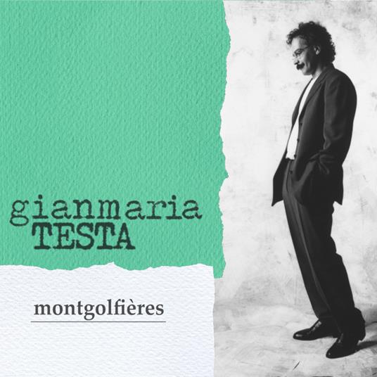 Montgolfieres - CD Audio di Gianmaria Testa