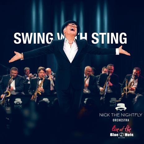 Swing with Sting - CD Audio di Nick the Nightfly