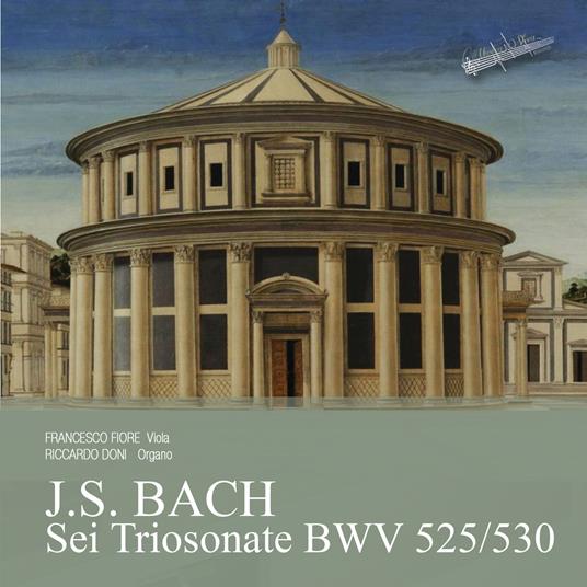 Sei Triosonate BWV 525-530 - CD Audio di Johann Sebastian Bach,Riccardo Doni