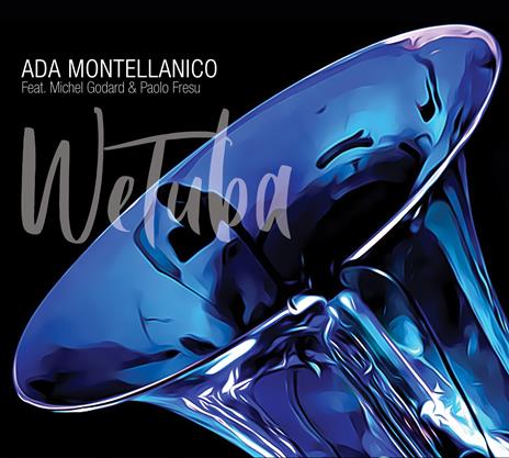 We Tuba - CD Audio di Ada Montellanico