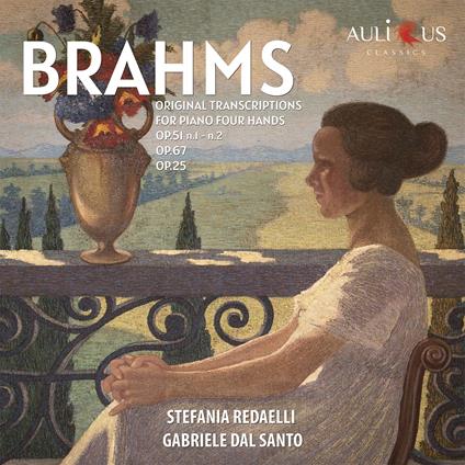 Original Transcriptions for Piano - CD Audio di Johannes Brahms,Stefania Redaelli