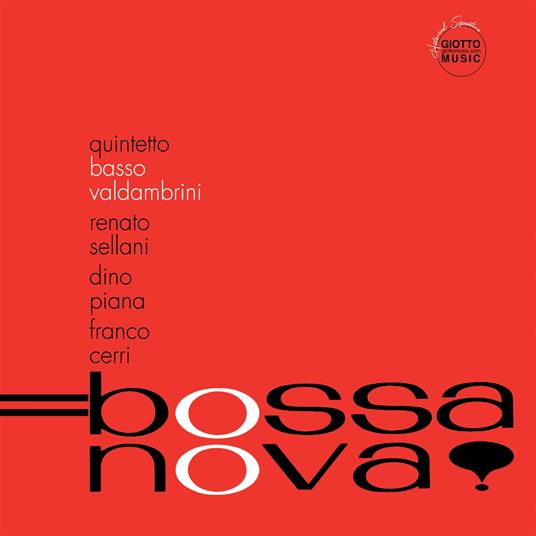 Bossa Nova! (Limited Numbered Edition) - Vinile LP di Gianni Basso,Oscar Valdambrini