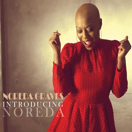 Introducing Noreda (Digipack) - CD Audio di Noreda Graves